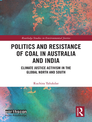 cover image of Politics and Resistance of Coal in Australia and India